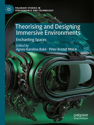 cover image of Theorising and Designing Immersive Environments